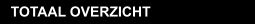 TOTAAL OVERZICHT