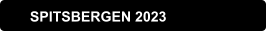 SPITSBERGEN 2023